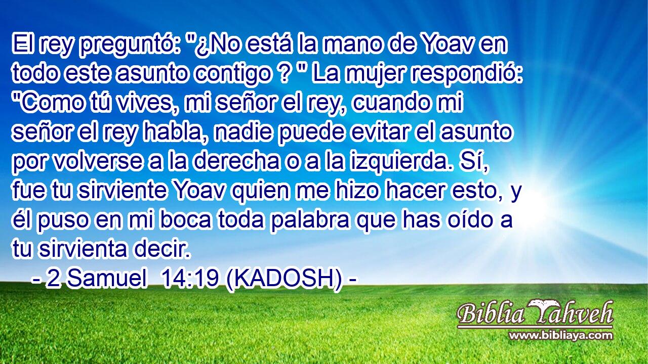  El rey preguntó: 
