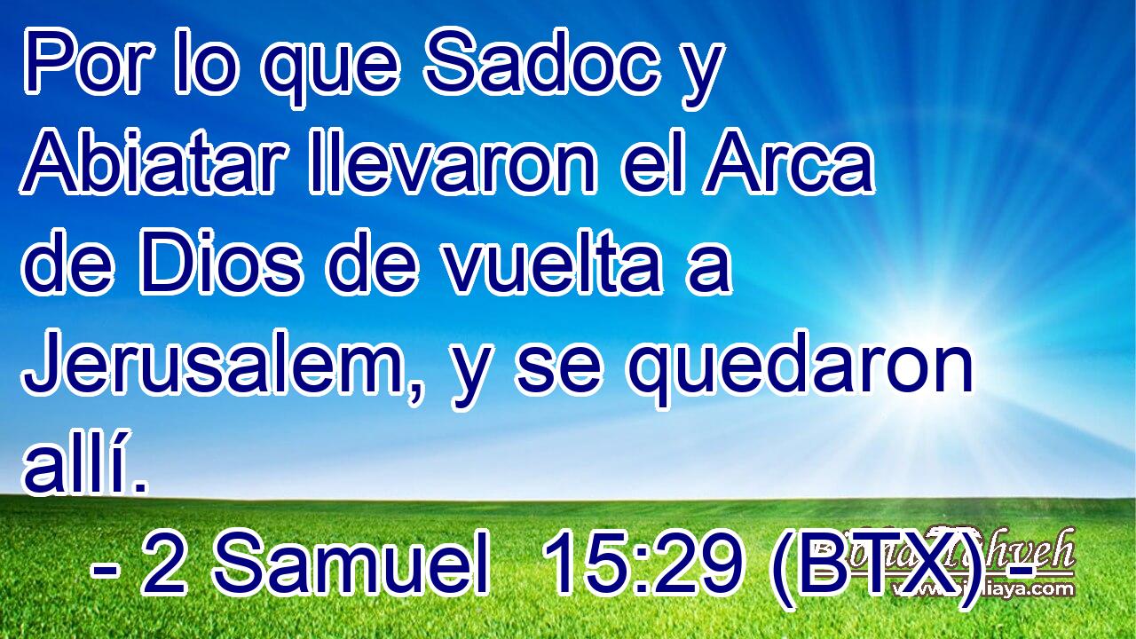 Por lo que Sadoc y Abiatar llevaron el Arca de Dios de vuelta a Jerusalem, y se quedaron allí.