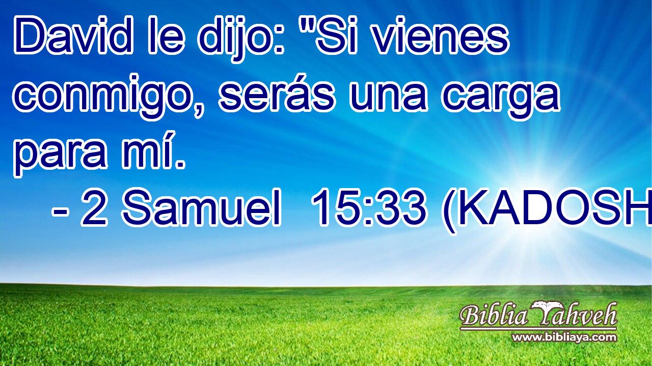  David le dijo: 