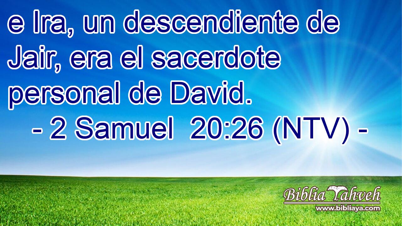 e Ira, un descendiente de Jair, era el sacerdote personal de David.