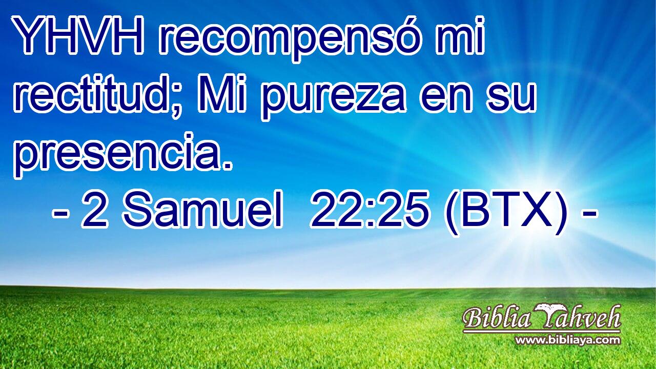 YHVH recompensó mi rectitud; Mi pureza en su presencia.