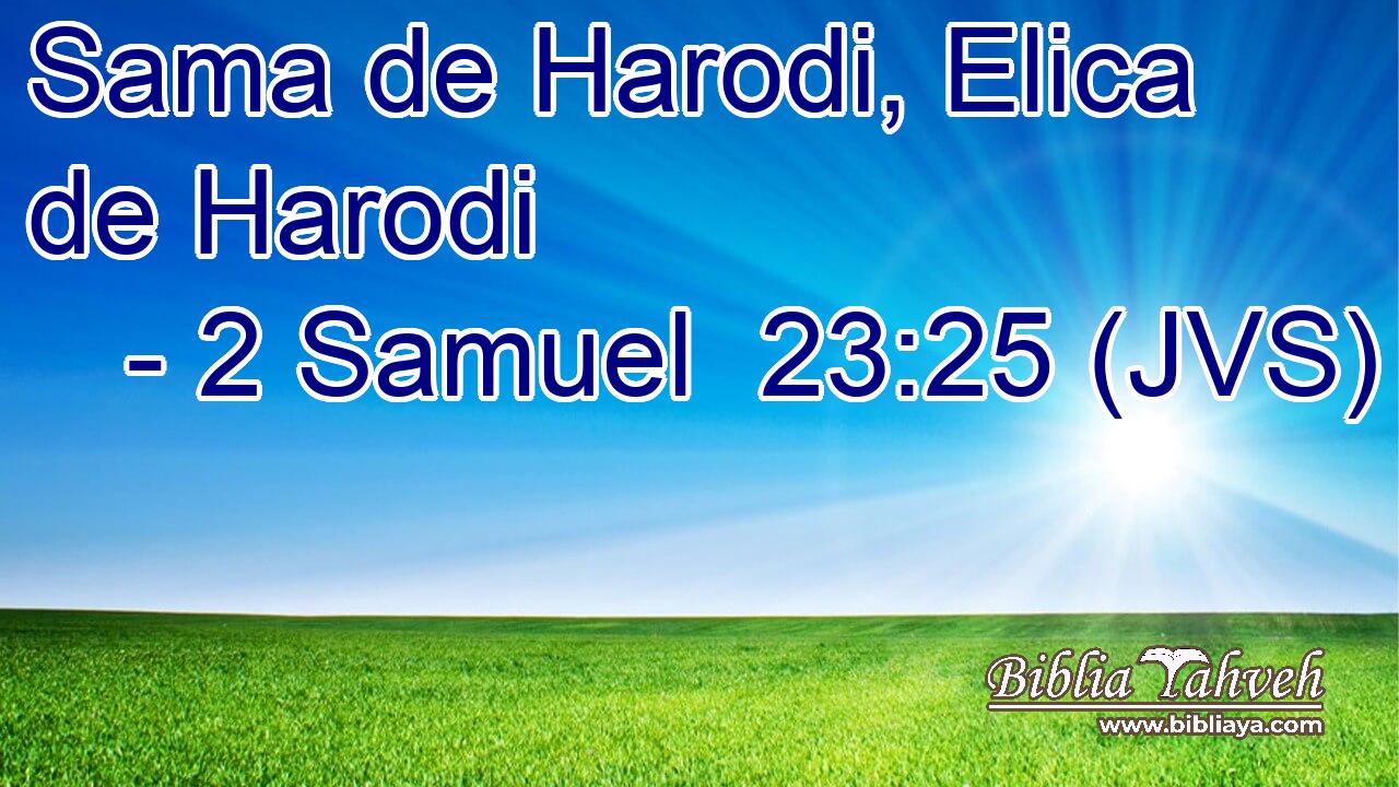 Sama de Harodi, Elica de Harodi