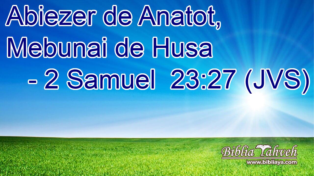 Abiezer de Anatot, Mebunai de Husa
