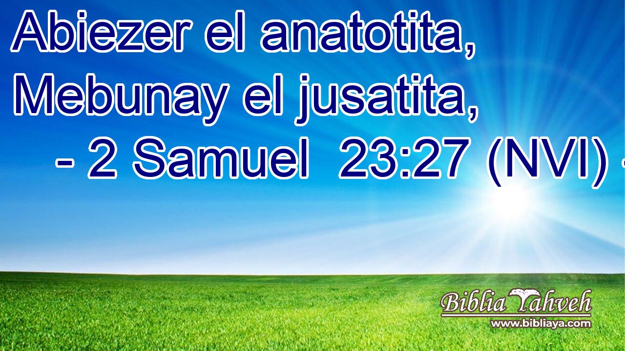  Abiezer el anatotita, Mebunay el jusatita, 