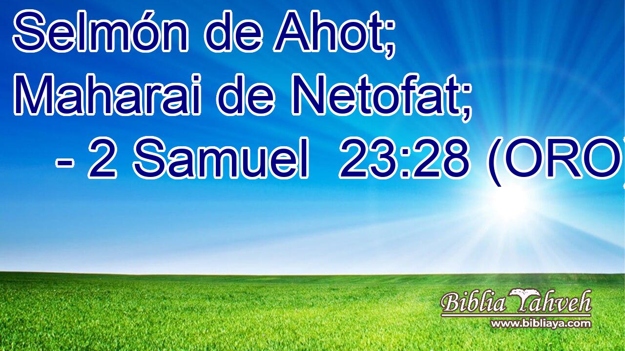  Selmón de Ahot; Maharai de Netofat; 