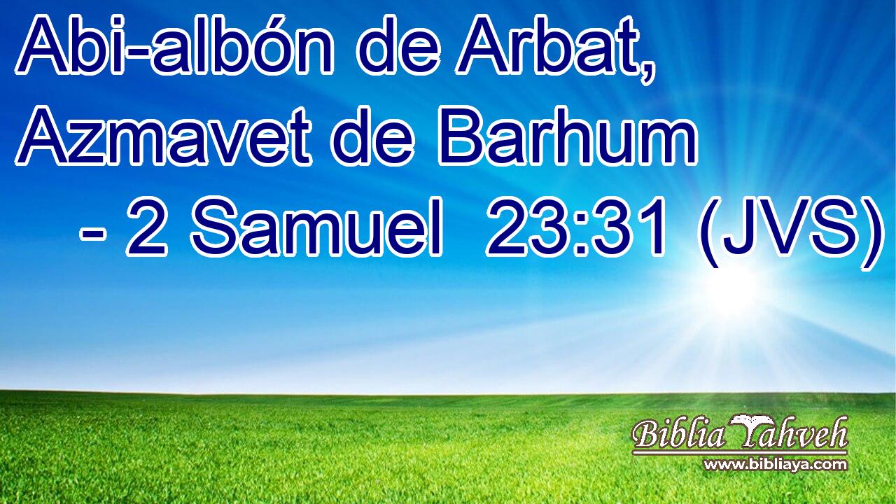 Abi-albón de Arbat, Azmavet de Barhum