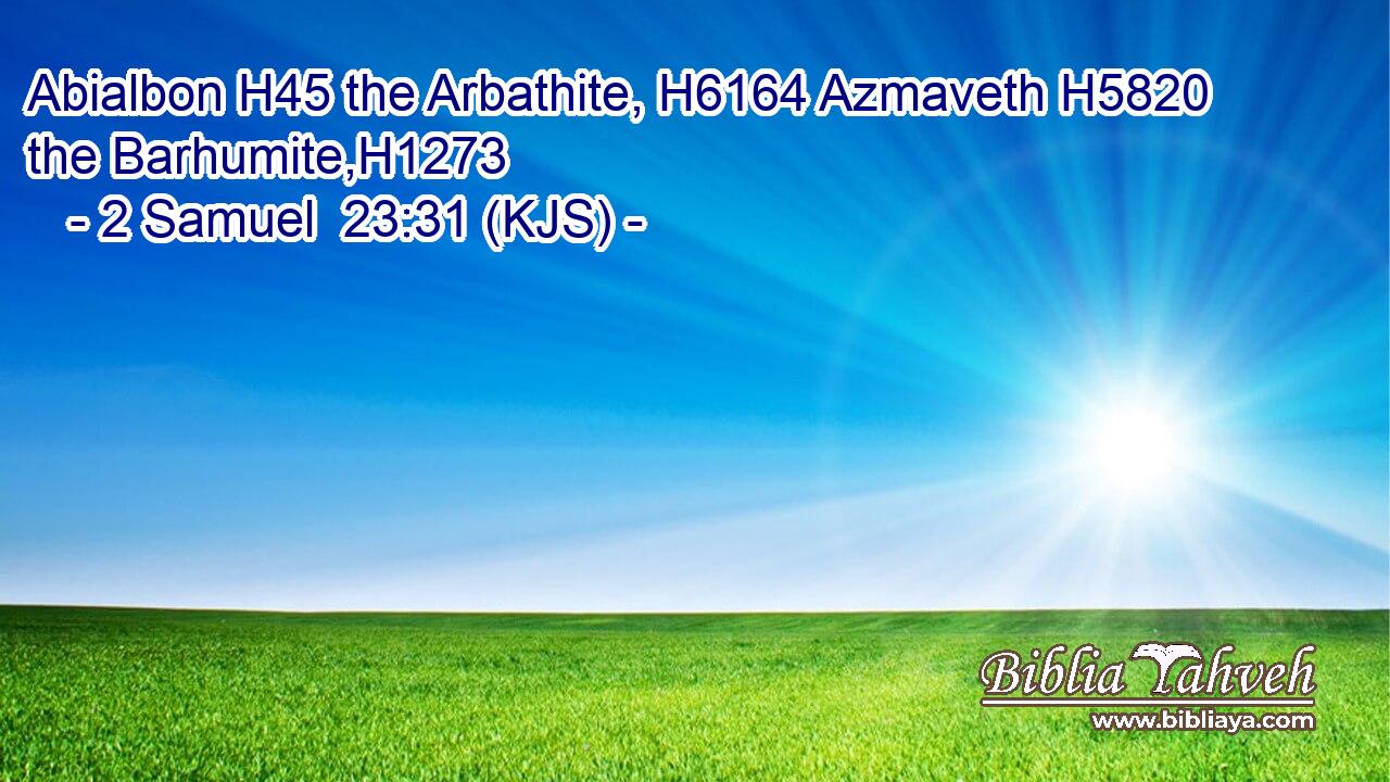 Abialbon H45 the Arbathite, H6164 Azmaveth H5820 the Barhumite,H1273