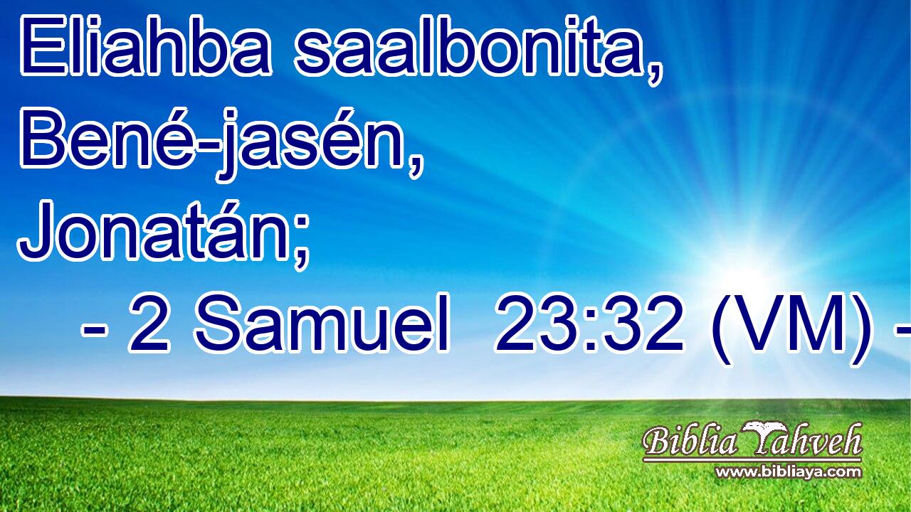  Eliahba saalbonita, Bené-jasén, Jonatán; 