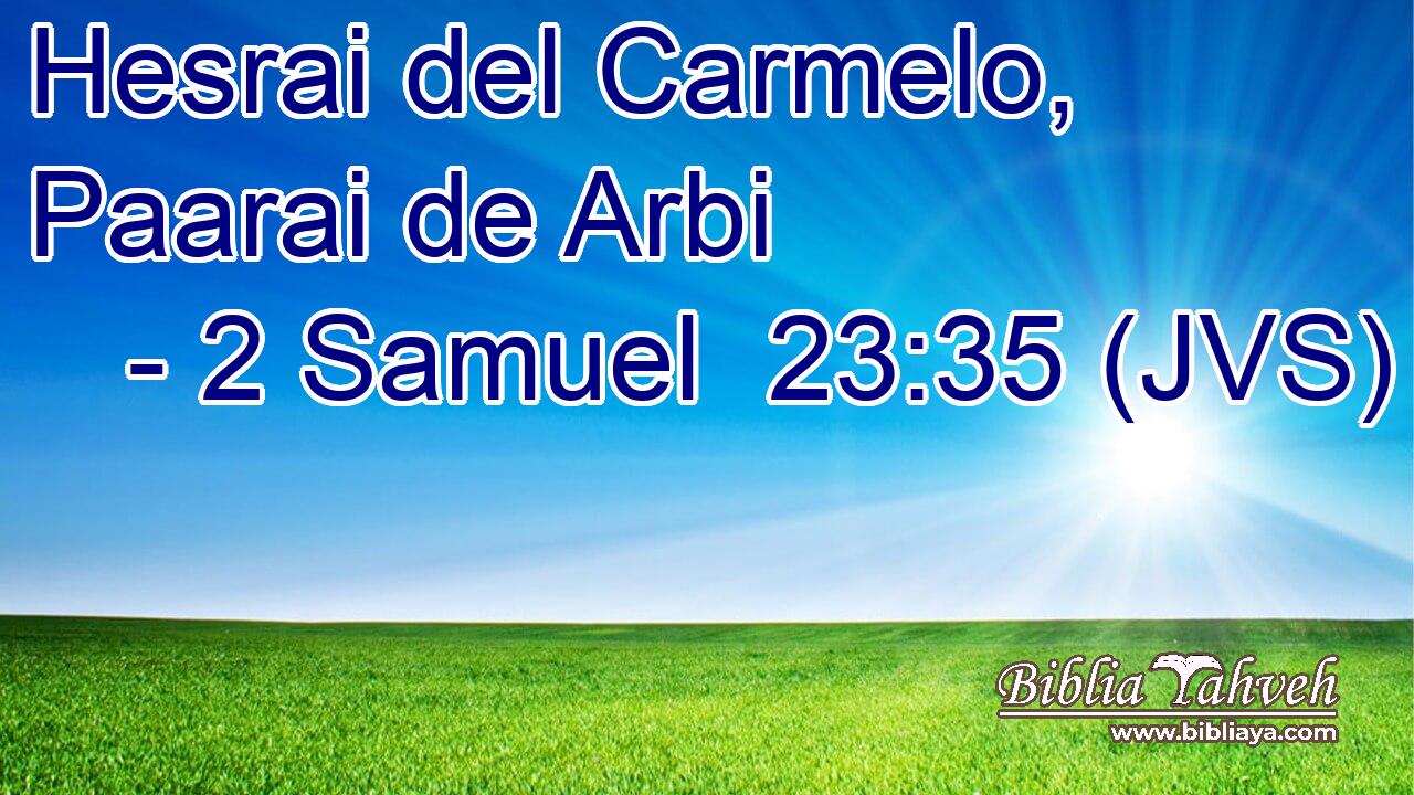 Hesrai del Carmelo, Paarai de Arbi