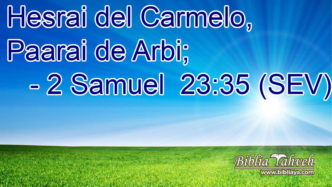 Hesrai del Carmelo, Paarai de Arbi;