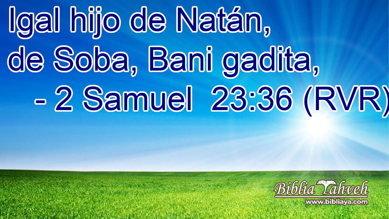 Igal hijo de Natán, de Soba, Bani gadita,