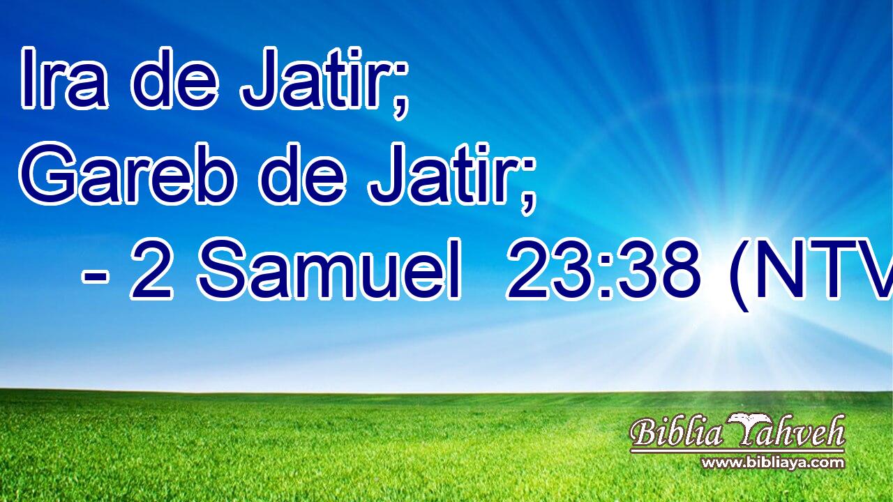 Ira de Jatir; Gareb de Jatir;