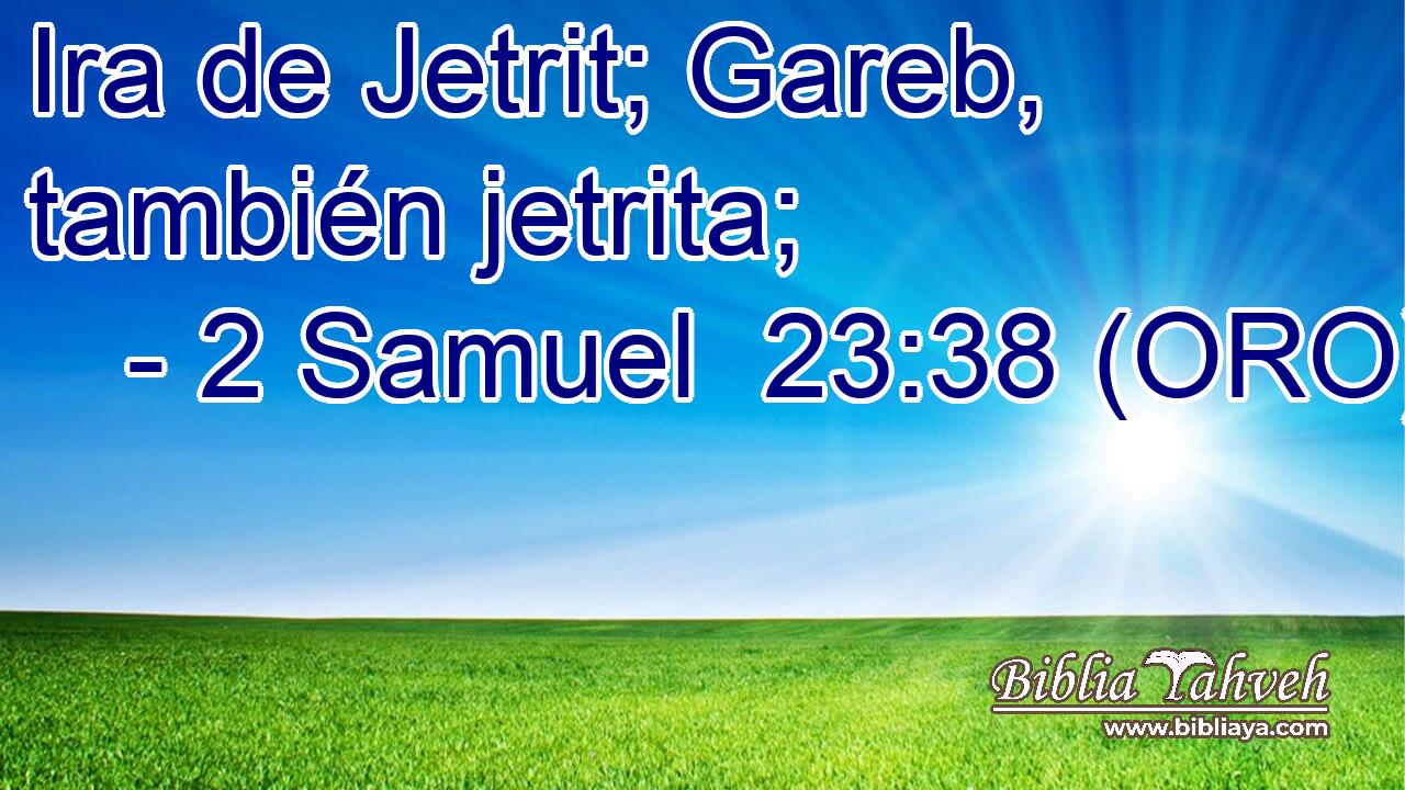  Ira de Jetrit; Gareb, también jetrita; 