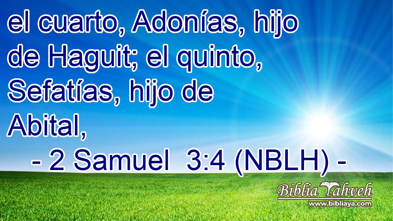  el cuarto, Adonías, hijo de Haguit; el quinto, Sefatías, hijo de Abital, 