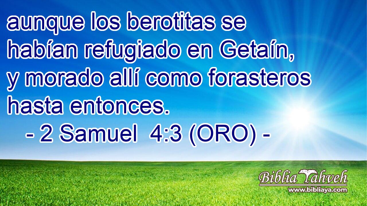  aunque los berotitas se habían refugiado en Getaín, y morado allí como forasteros hasta entonces. 