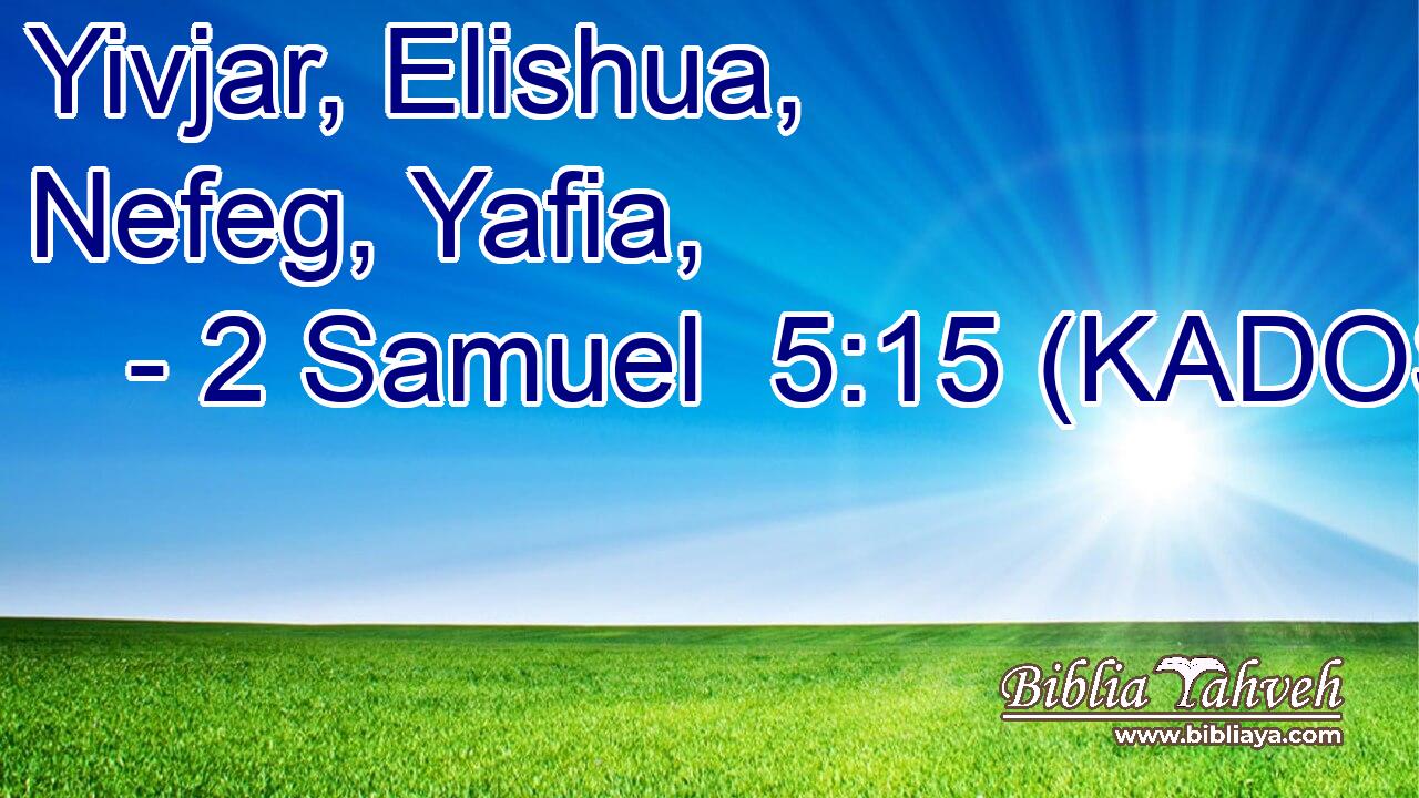  Yivjar, Elishua, Nefeg, Yafia, 