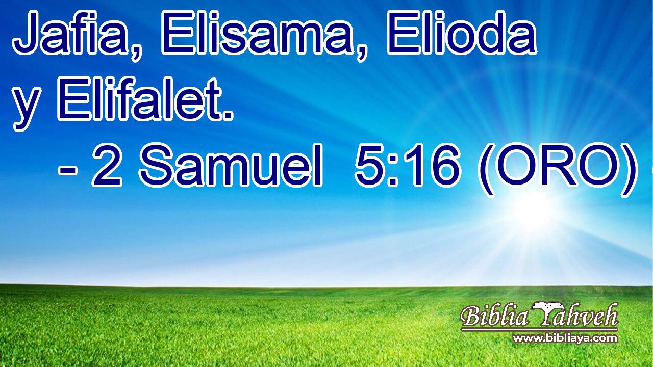  Jafia, Elisama, Elioda y Elifalet. 