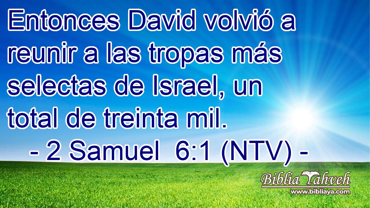 Entonces David volvió a reunir a las tropas más selectas de Israel, un total de treinta mil.