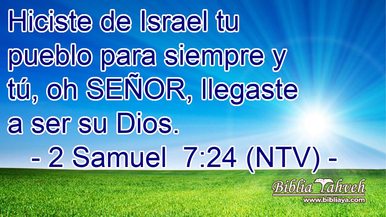 Hiciste de Israel tu pueblo para siempre y tú, oh SEÑOR, llegaste a ser su Dios.