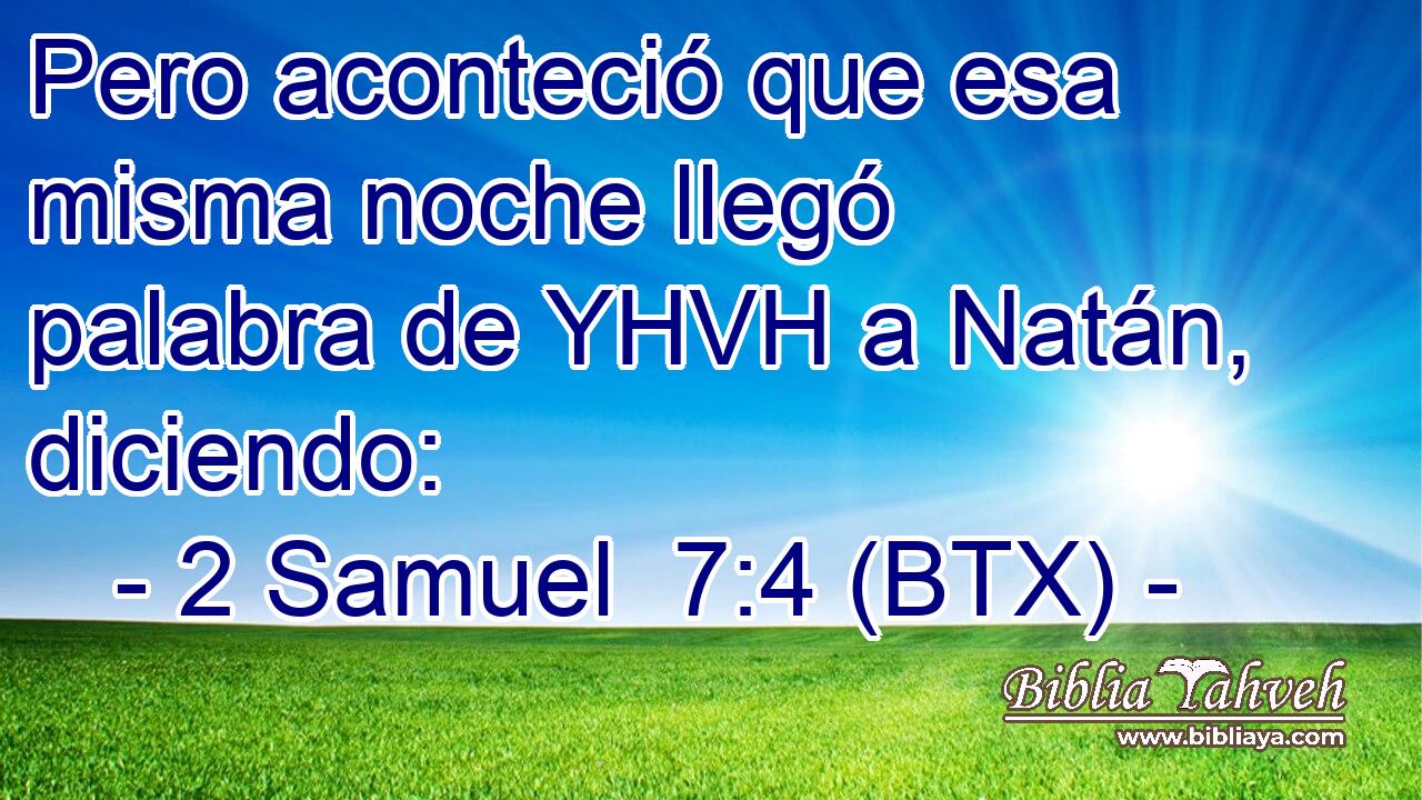 Pero aconteció que esa misma noche llegó palabra de YHVH a Natán, diciendo:
