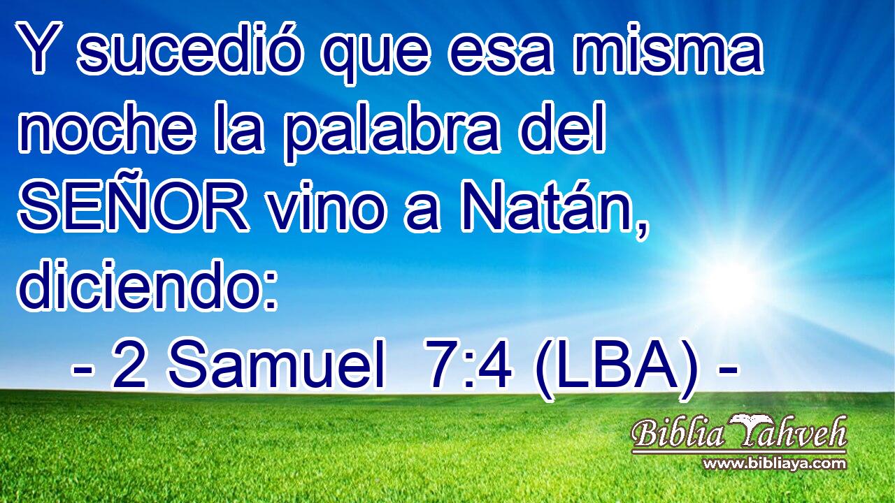 Y sucedió que esa misma noche la palabra del SEÑOR vino a Natán, diciendo: