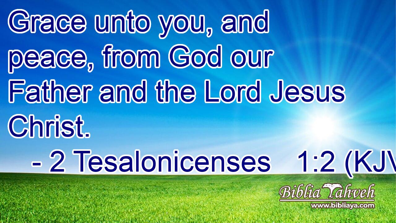 Grace unto you, and peace, from God our Father and the Lord Jesus Christ.