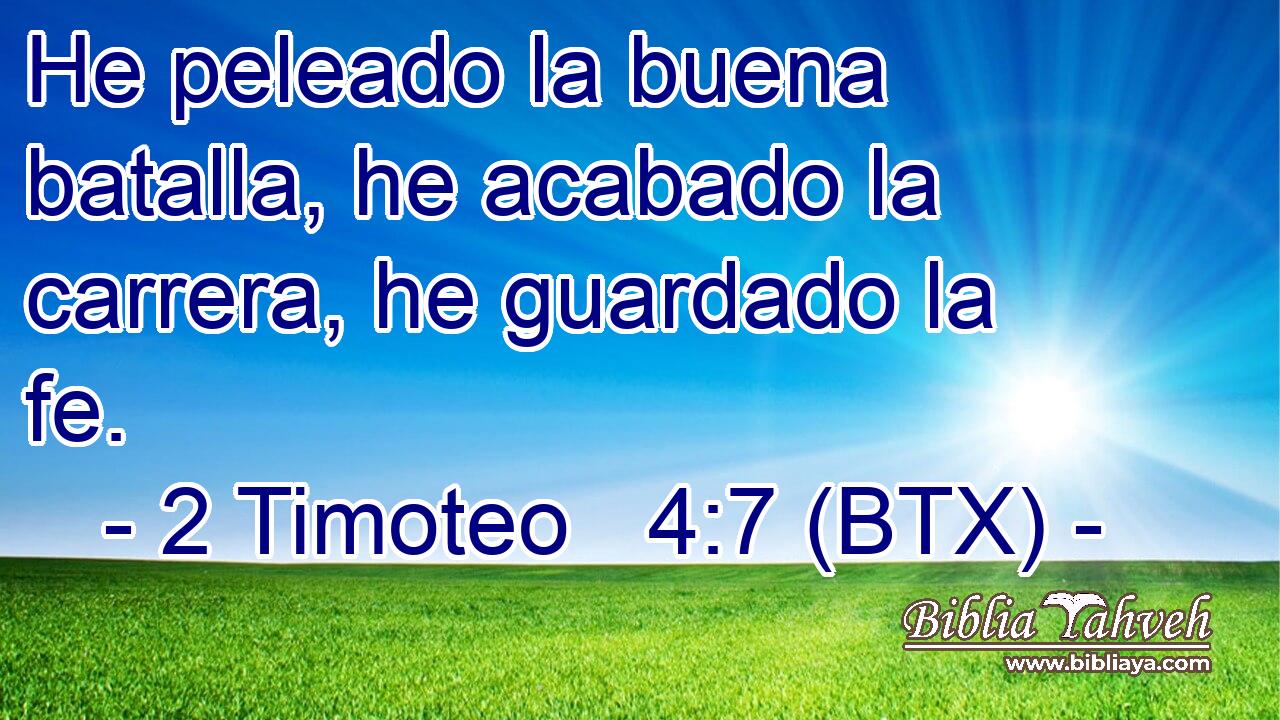 He peleado la buena batalla, he acabado la carrera, he guardado la fe.