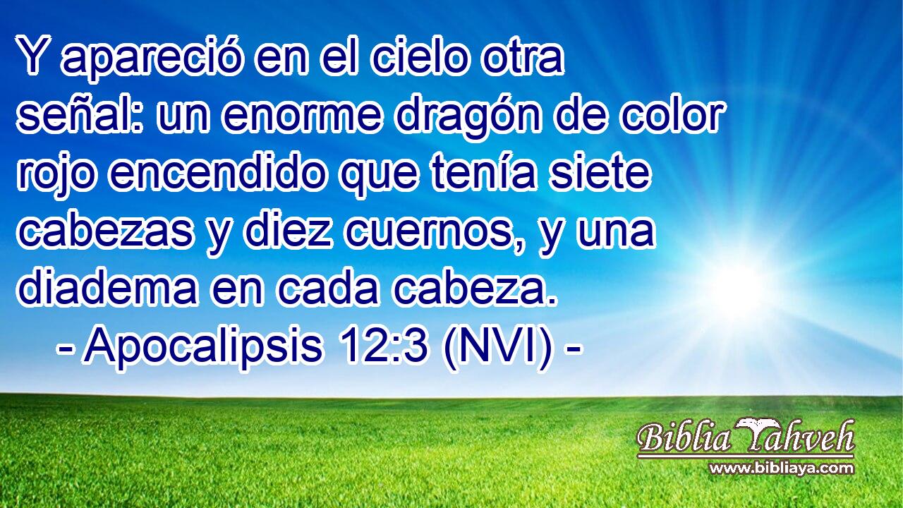  Y apareció en el cielo otra señal: un enorme dragón de color rojo encendido que tenía siete cabezas y diez cuernos, y una diadema en cada cabeza. 
