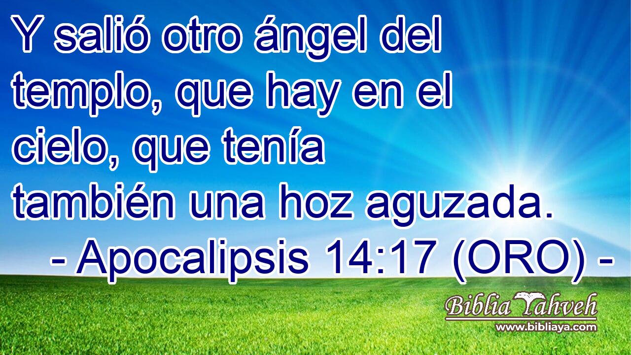  Y salió otro ángel del templo, que hay en el cielo, que tenía también una hoz aguzada. 