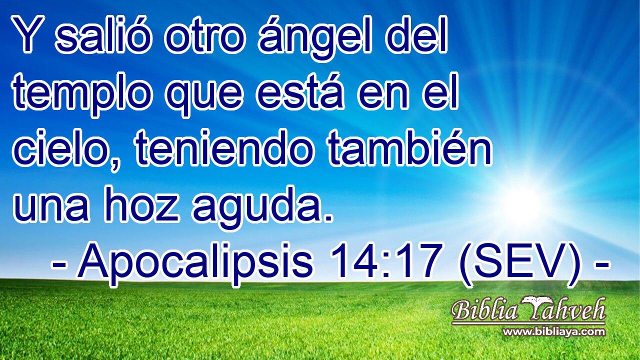 Y salió otro ángel del templo que está en el cielo, teniendo también una hoz aguda.