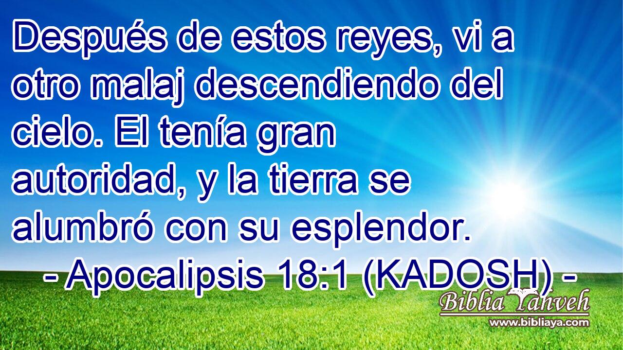 Apocalipsis 18:1 (kadosh) - Después De Estos Reyes, Vi A Otro Mal