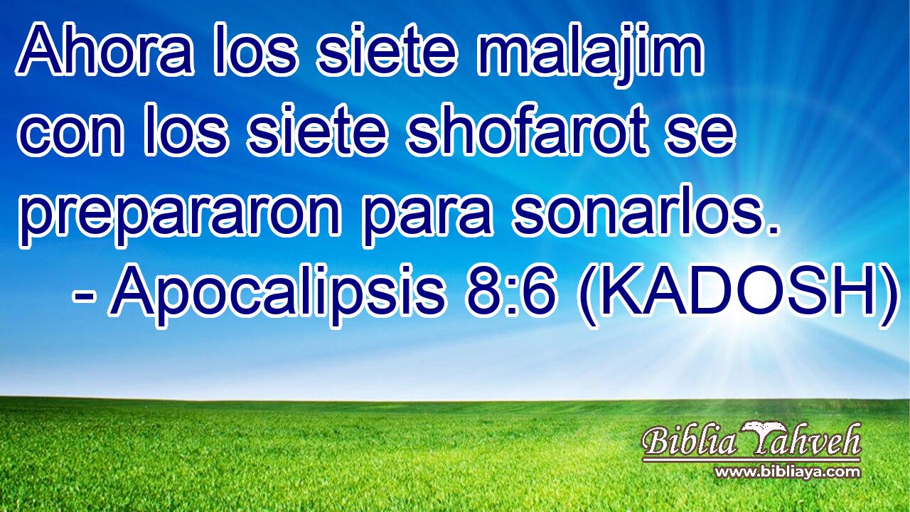  Ahora los siete malajim con los siete shofarot se prepararon para sonarlos. 