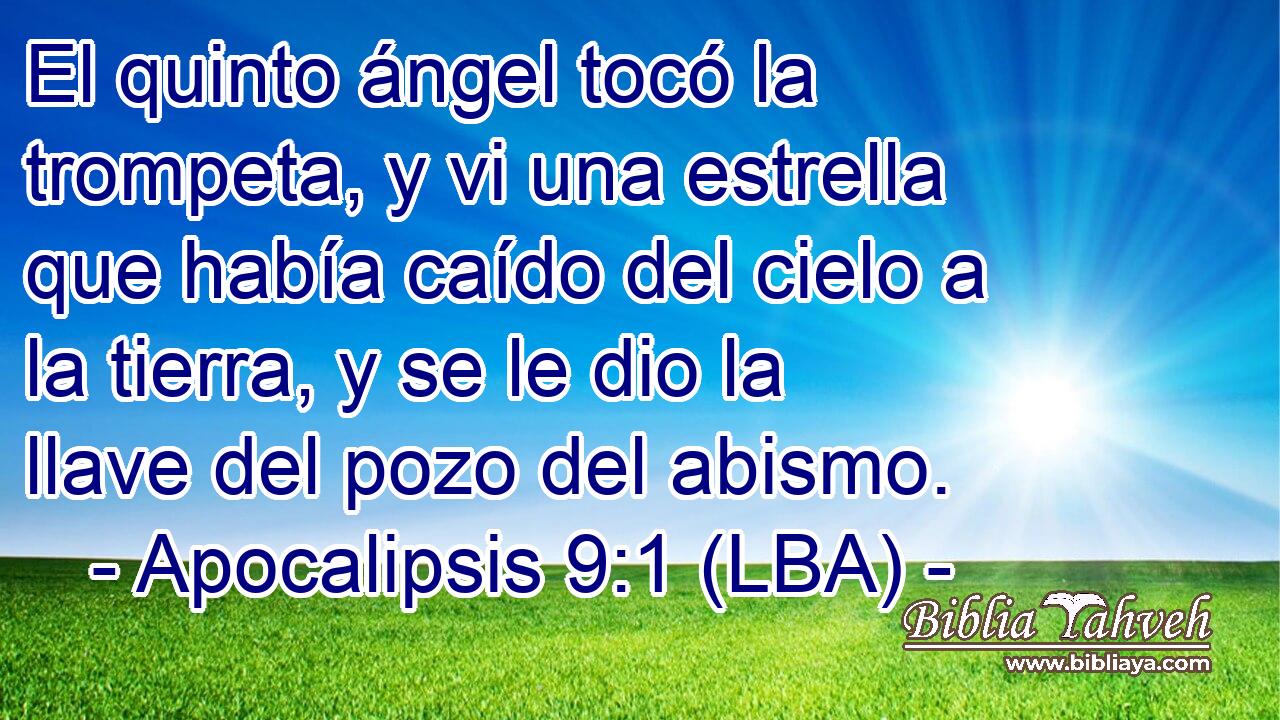 El quinto ángel tocó la trompeta, y vi una estrella que había caído del cielo a la tierra, y se le dio la llave del pozo del abismo.