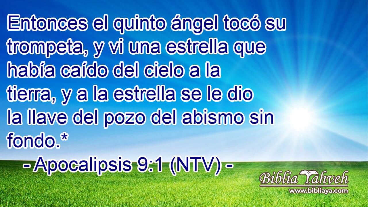 Entonces el quinto ángel tocó su trompeta, y vi una estrella que había caído del cielo a la tierra, y a la estrella se le dio la llave del pozo del abismo sin fondo.*