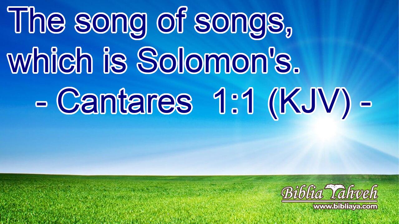 The song of songs, which is Solomon's.