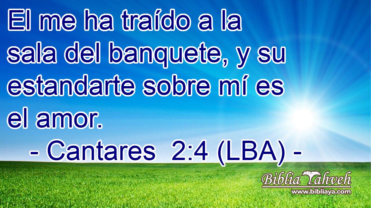 El me ha traído a la sala del banquete, y su estandarte sobre mí es el amor.
