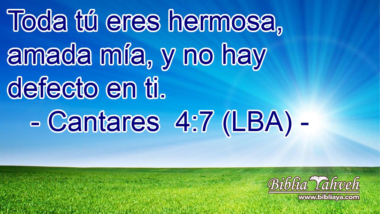 Toda tú eres hermosa, amada mía, y no hay defecto en ti.