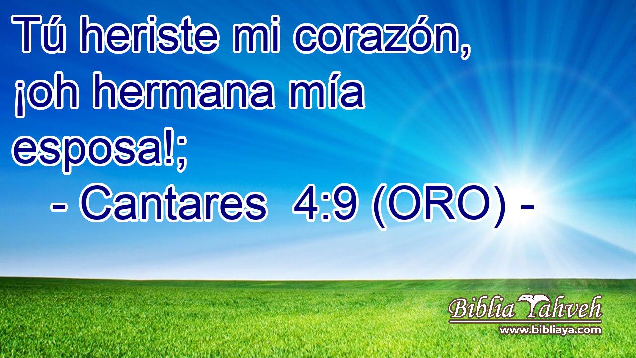  Tú heriste mi corazón, ¡oh hermana mía esposa!; 