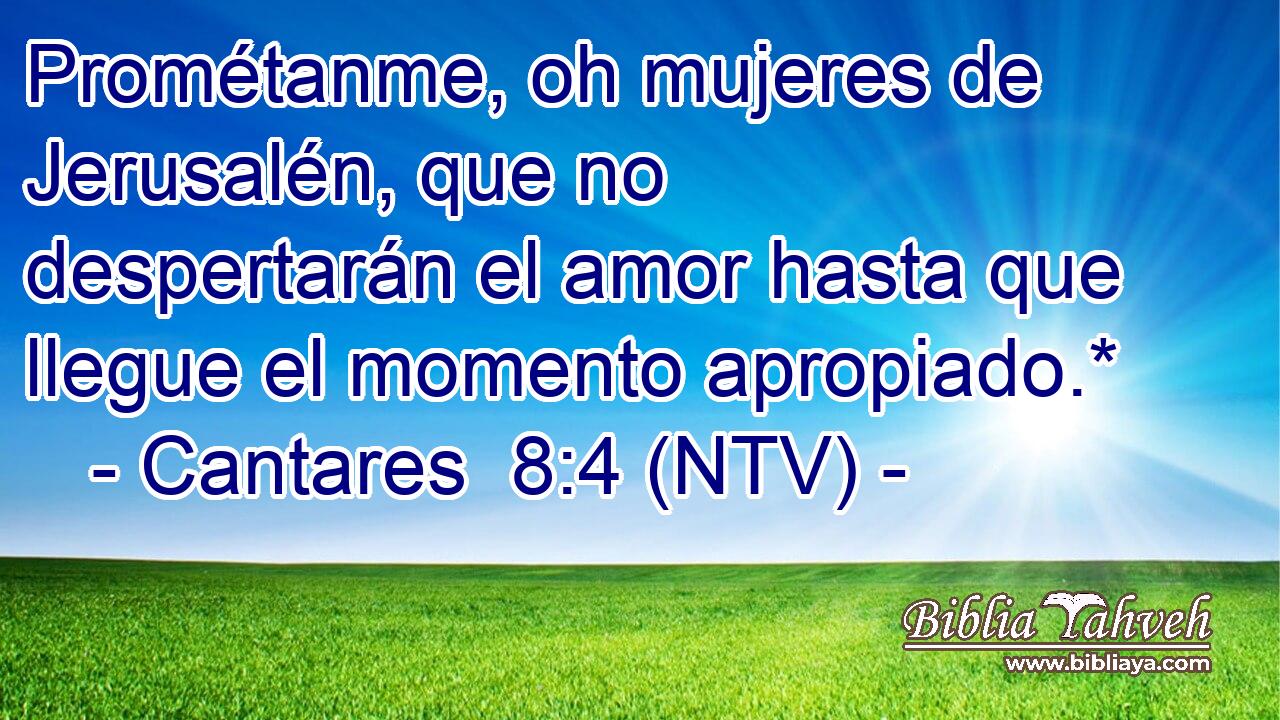 Prométanme, oh mujeres de Jerusalén, que no despertarán el amor hasta que llegue el momento apropiado.*