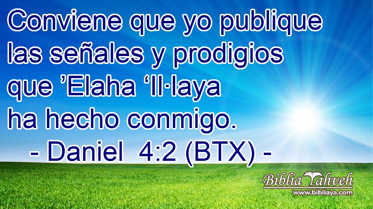 Conviene que yo publique las señales y prodigios que ’Elaha ‘Il·laya ha hecho conmigo.