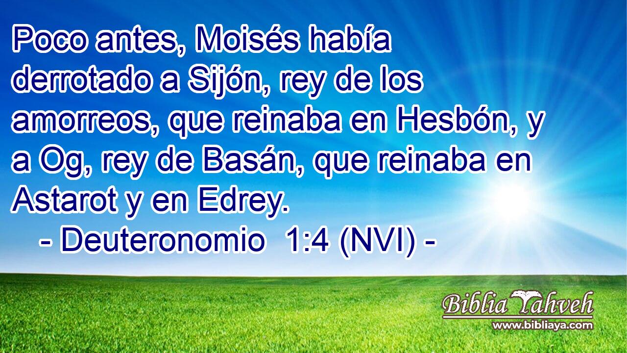  Poco antes, Moisés había derrotado a Sijón, rey de los amorreos, que reinaba en Hesbón, y a Og, rey de Basán, que reinaba en Astarot y en Edrey. 
