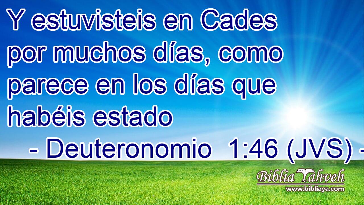Y estuvisteis en Cades por muchos días, como parece en los días que habéis estado