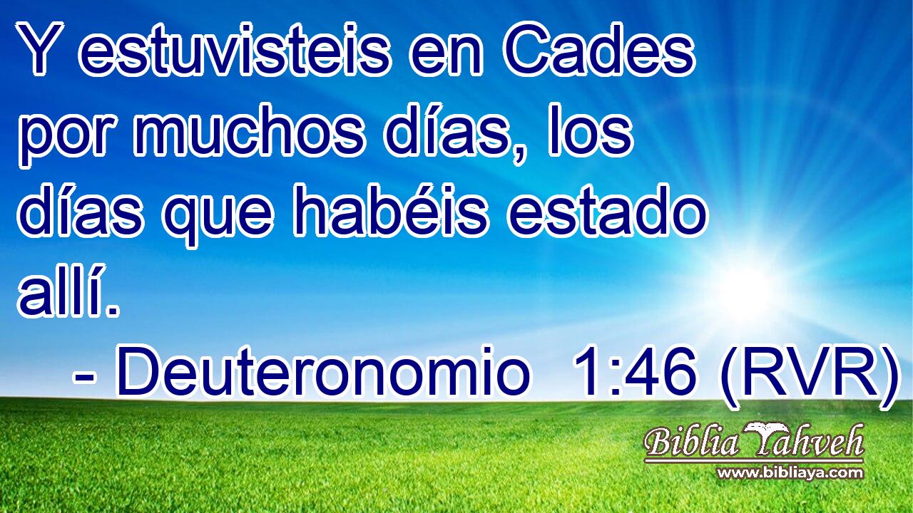 Y estuvisteis en Cades por muchos días, los días que habéis estado allí.