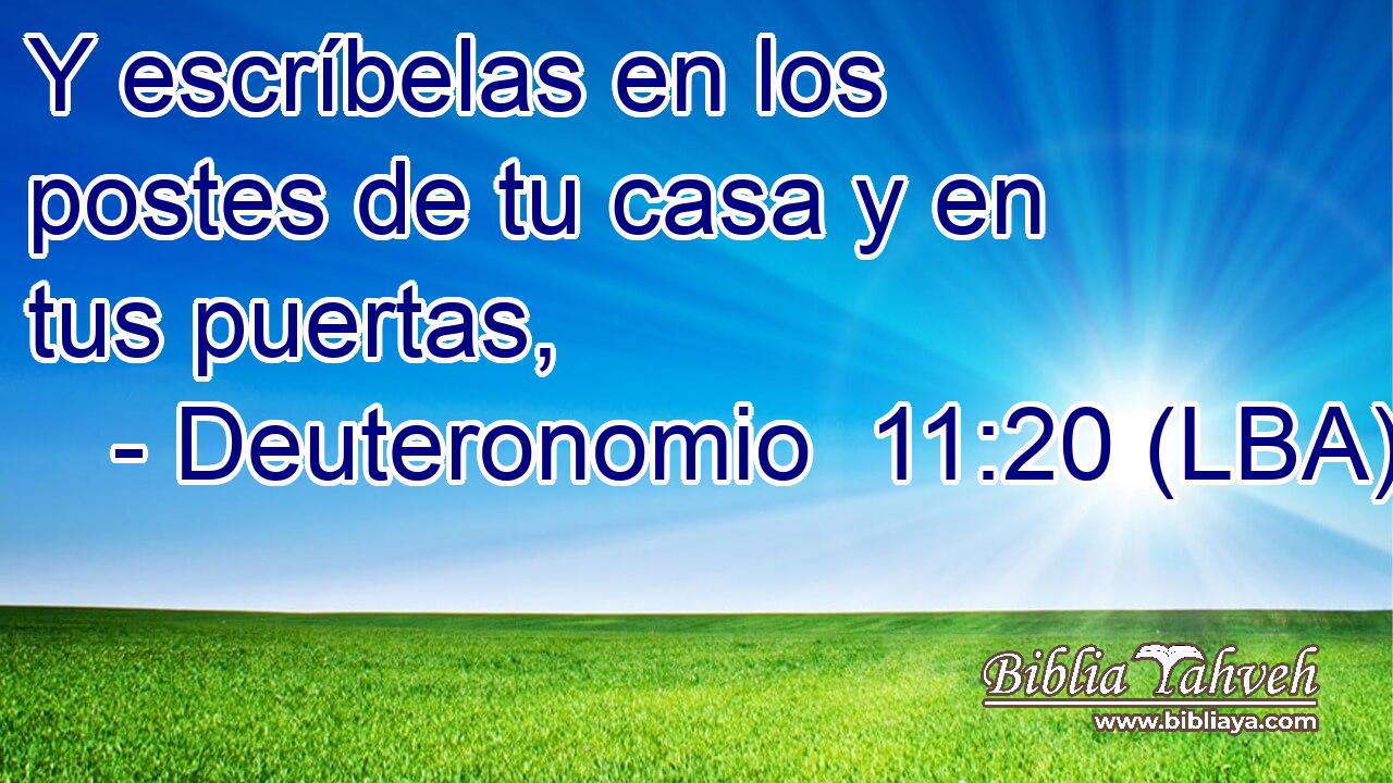 Y escríbelas en los postes de tu casa y en tus puertas,
