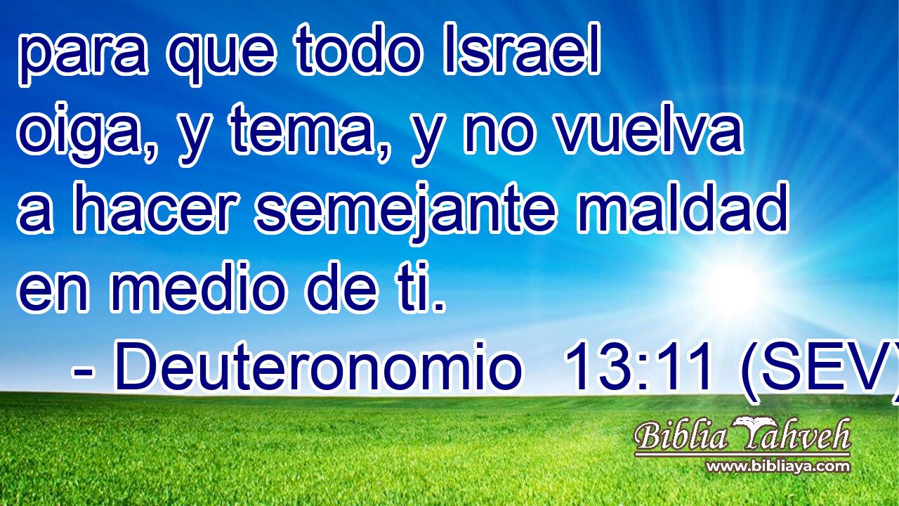 para que todo Israel oiga, y tema, y no vuelva a hacer semejante maldad en medio de ti.