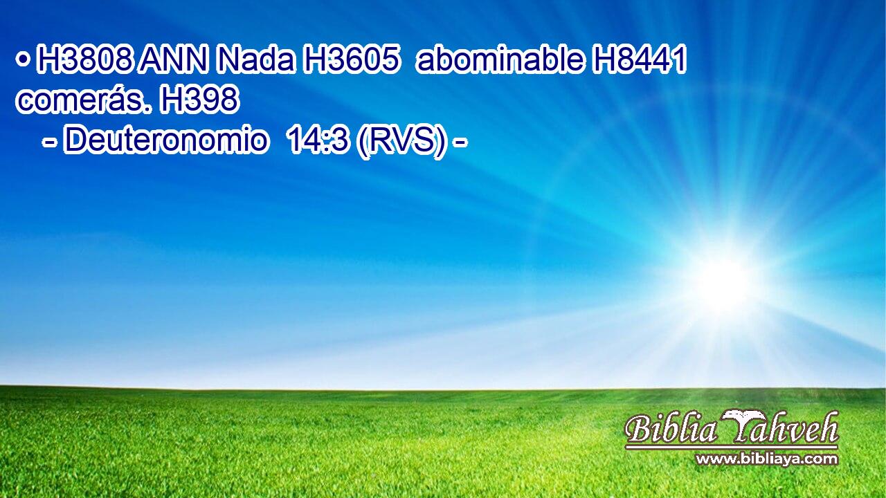 • H3808 ANN Nada H3605  abominable H8441  comerás. H398  