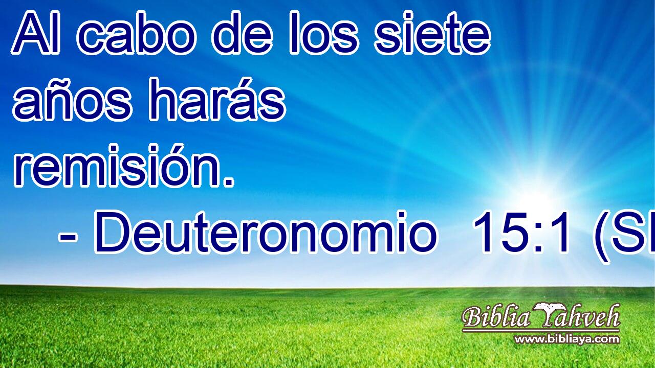 Al cabo de los siete años harás remisión.