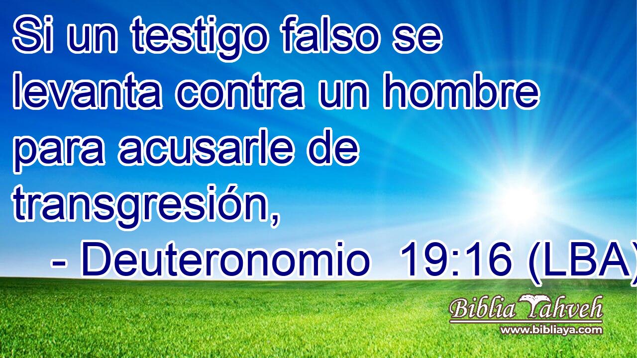 Si un testigo falso se levanta contra un hombre para acusarle de transgresión,