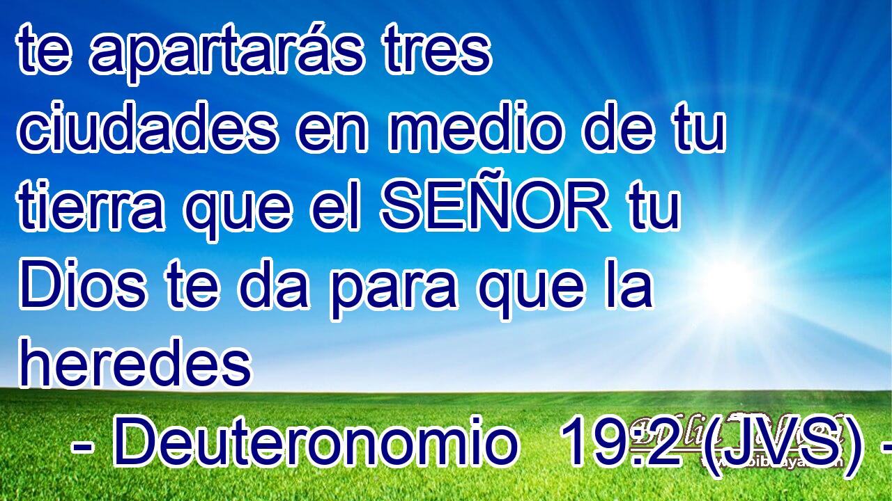 te apartarás tres ciudades en medio de tu tierra que el SEÑOR tu Dios te da para que la heredes