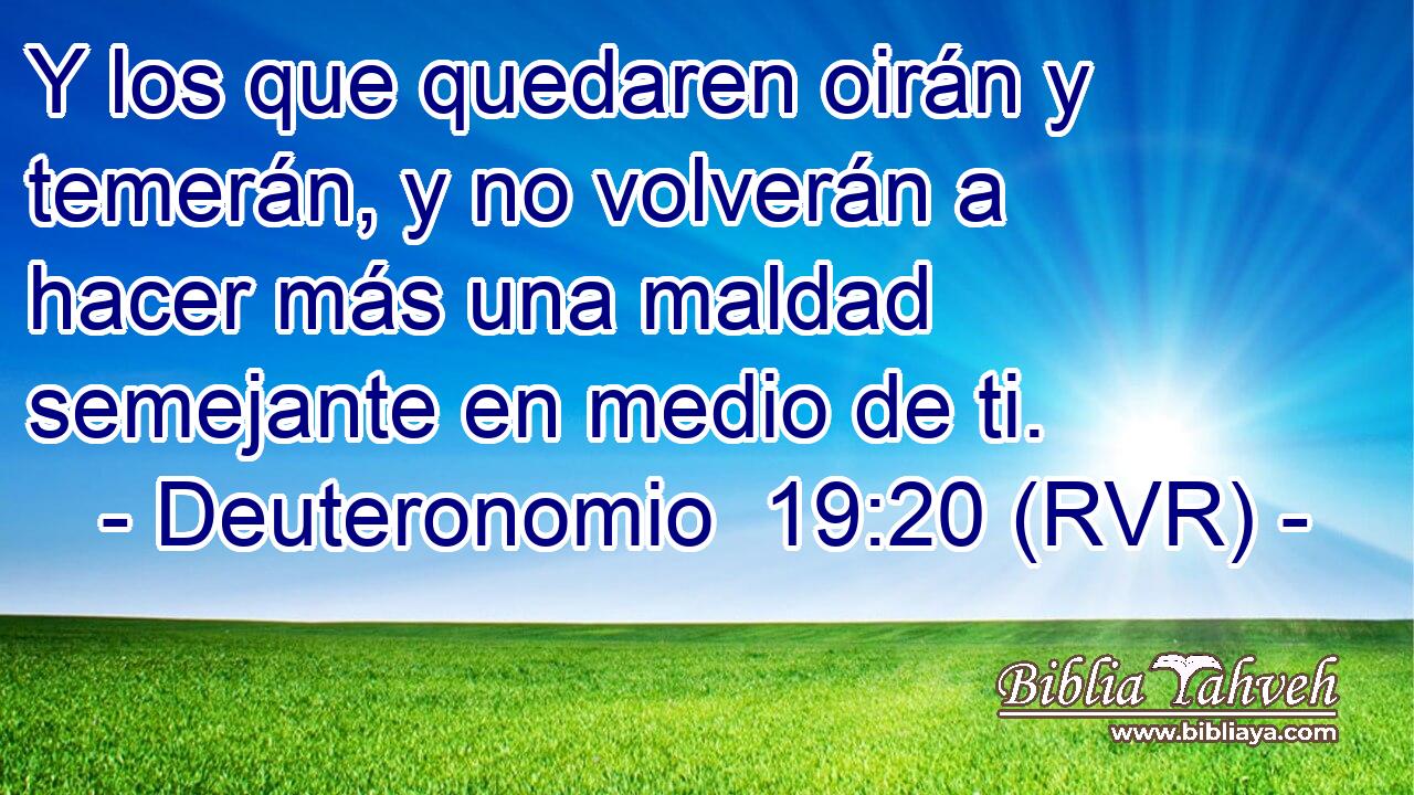 Y los que quedaren oirán y temerán, y no volverán a hacer más una maldad semejante en medio de ti.